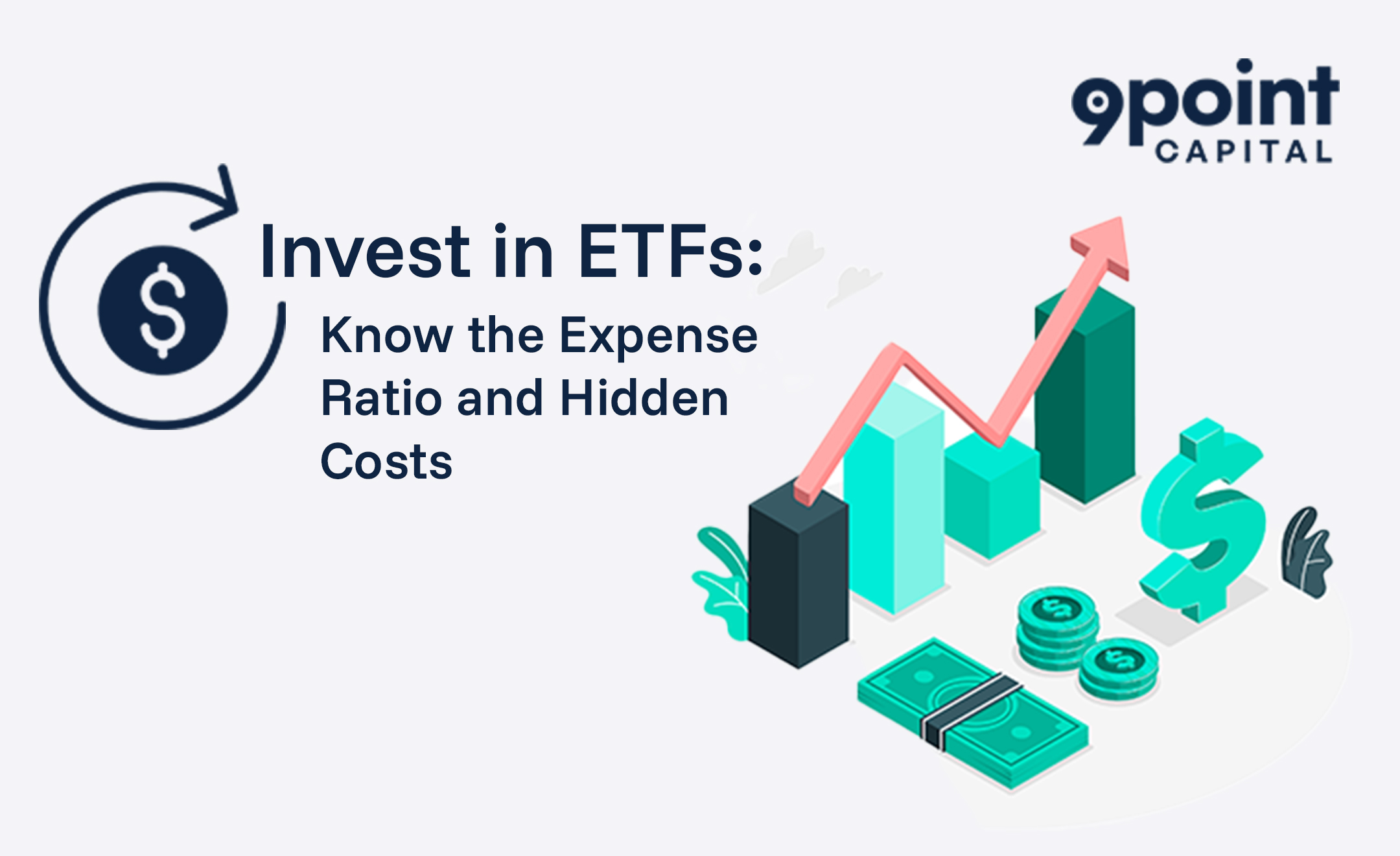 The Rise of ETFs Expense Ratio & Other Costs by 9Point Capital